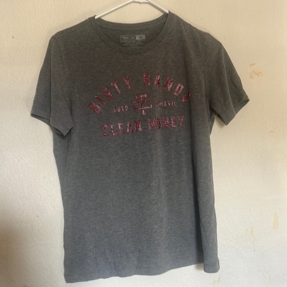 Dirty hands, clean money, T-shirt
